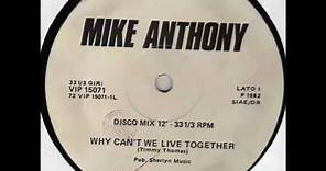 Mike Anthony - Why Can't We Live Together (12'') - 1982