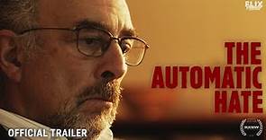 The Automatic Hate | Official Trailer | Drama