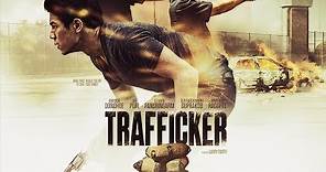 Trafficker - Trailer