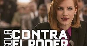 Sola Contra el Poder (Miss Sloane) - Trailer Oficial Subtitulado