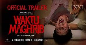 Official Trailer WAKTU MAGHRIB | Tayang di XXI mulai 9 Februari 2023