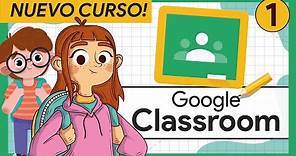 🟢 #1 COMO entrar en Google CLASSROOM | Curso Completo GOOGLE CLASSROOM para ALUMNOS