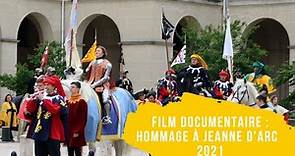 Film documentaire 2021 : Hommage de la ville d'Orléans à Jeanne d'Arc