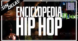 Enciclopedia De Los Géneros Musicales Del Hip Hop junto a @LucumaOficial