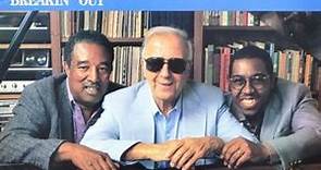 The George Shearing Trio With Ray Brown And Marvin "Smitty" Smith - Breakin' Out