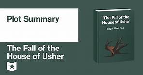 The Fall of the House of Usher by Edgar Allan Poe | Plot Summary