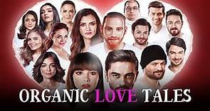 Organic Love Tales | Love Full Movie