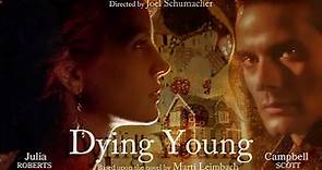 Dying Young (1991) Julia Roberts & Campbell Scott