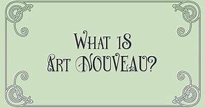 What Is Art Nouveau?