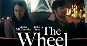 The Wheel 2021 Trailer