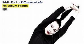 Kristin Kontrol - X-Communicate [FULL ALBUM STREAM]