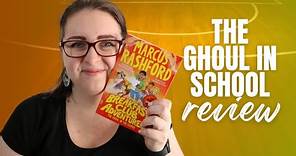 The Ghoul In School (Breakfast Club Adventures 2) by Marcus Rashford