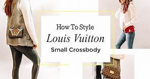 Louis Vuitton Small Cross Body Bags // How To Style