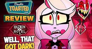 HAZBIN HOTEL REVIEW | Double Toasted