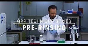Pre-rinsing Pipette Tips | Pipetting Techniques | GPP