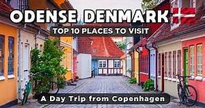 10 BEST PLACES & ATTRACTIONS TO VISIT IN ODENSE DENMARK - A DAY TRIP FROM COPENHAGEN DENMARK