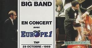 Clarke-Boland Big Band - En Concert Avec Europe 1 - TNP 29 Octobre • 1969