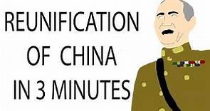 Reunification of China | 3 Minute History