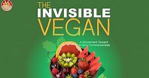 The Invisible Vegan (2019) | Full Documentary