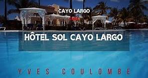 Hôtel Sol Cayo Largo, Cuba