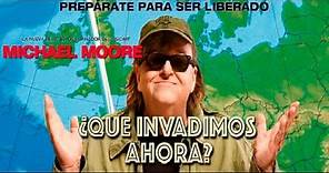 Documental: "Que Invadimos Ahora" de Michael Moore