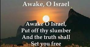 Awake O Israel - Zeal of God - I Lay in Zion with Lyrics