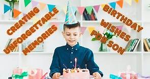 Birthday Wishes For Son | Birthday Wishes For Son From Mother | Birthday Wishes For Son From Father