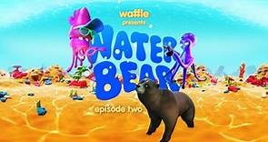 Water Bear - Episode Two
