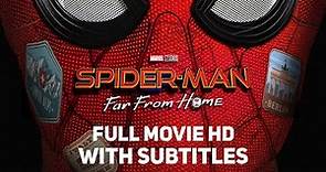 Spider-Man: Far From Home - Full Movie (2020) | International Subtitles [4K, Ultra HD]