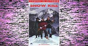 Snow Kill (1990) | USA World Premiere Survival-Revenge Thriller