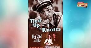 Karen Knotts, "Tied Up in Knotts"|Morning Blend