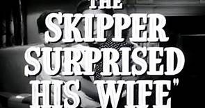 The Skipper Surprised His Wife | movie | 1950 | Official Trailer