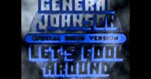 General Johnson - Let's Fool Around (1977)