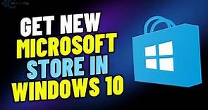How to get new microsoft store in windows 10 | Download Microsoft Store App in laptop/PC