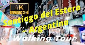 🇦🇷 【4K 60fps】 WALK - SANTIAGO DEL ESTERO ~ walking Tour - Argentina