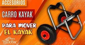 Carro de kayak. Ideal para mover nuestro kayak.