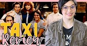 Taxi (1978-1983) Series Review!
