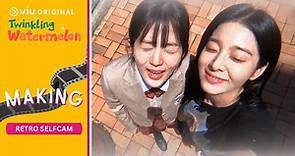 Retro Selfcam | Twinkling Watermelon | Ryeoun, Seol In Ah, Choi Hyun Wook, Shin Eun Soo