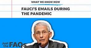 Fauci emails: What thousands of emails tell us about his character | Just the FAQs