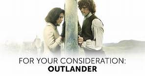 Outlander: For Your Consideration