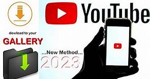 How to download YouTube videos to your phone gallery 2024 - New Method