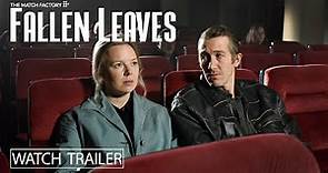 Fallen Leaves (2023) | Trailer | Aki KaurismÃ¤ki Alma PÃ¶ysti | Jussi Vatanen