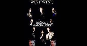 The West Wing, Season 2, Episode 22. First Time Watching reaction