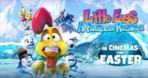 LITTLE EGGS: A FROZEN RESCUE