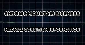 Chronic mountain sickness (Medical Condition)