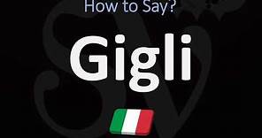 How to Pronounce Gigli? (CORRECTLY)
