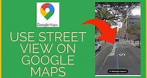 How To Get Street View On Google Maps? Street View on Google Maps 2021