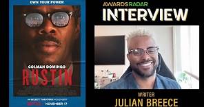 'Rustin' writer Julian Breece Discusses the Film