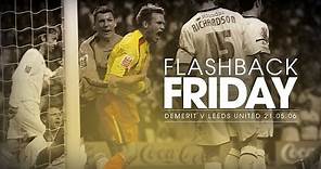FLASHBACK FRIDAY: Jay DeMerit's Play-Off Final goal v Leeds 21.05.06