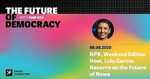 The Future of Democracy - Episode 15: Lulu Garcia Navarro